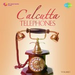 Calcutta Telephones Vol. 1 - Juthika Roy Song Download